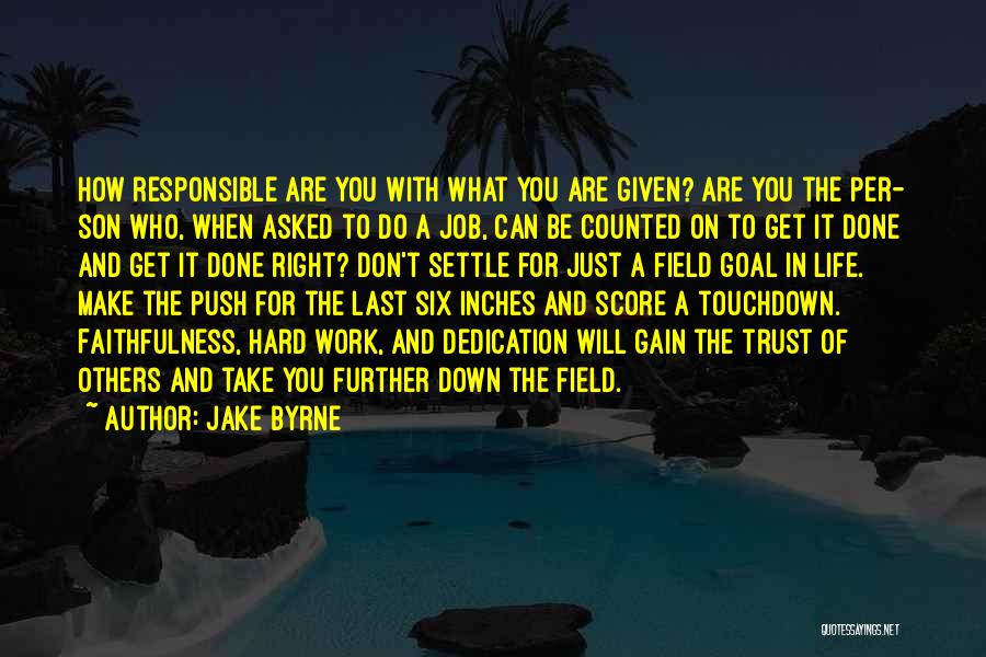 Settling Down In Life Quotes By Jake Byrne