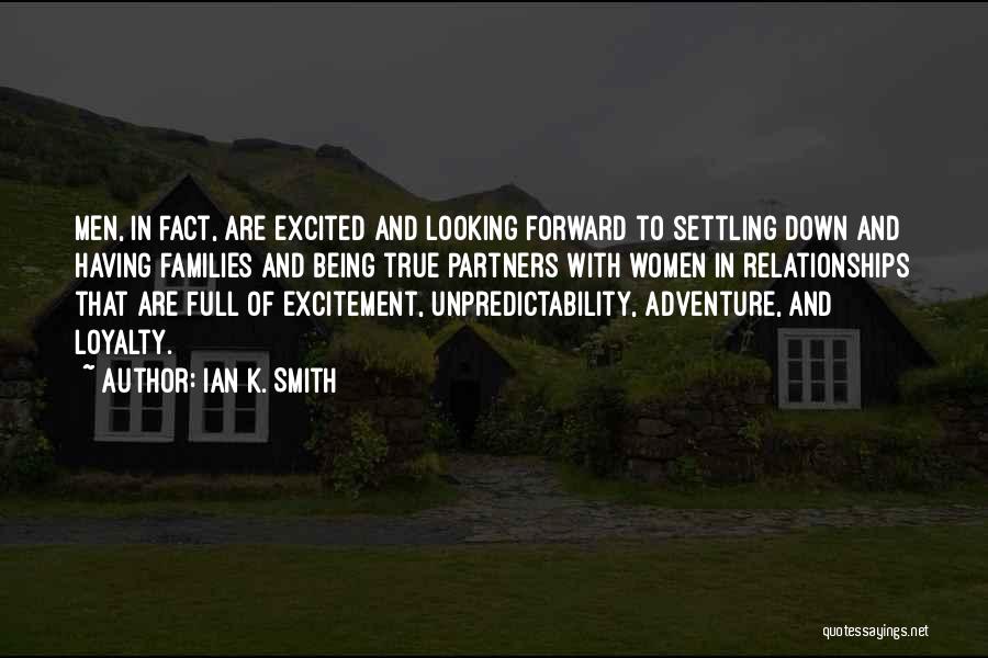 Settling Down Quotes By Ian K. Smith