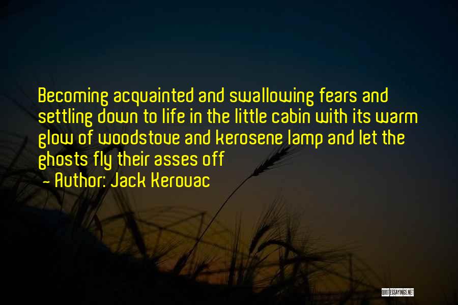 Settling Down Quotes By Jack Kerouac