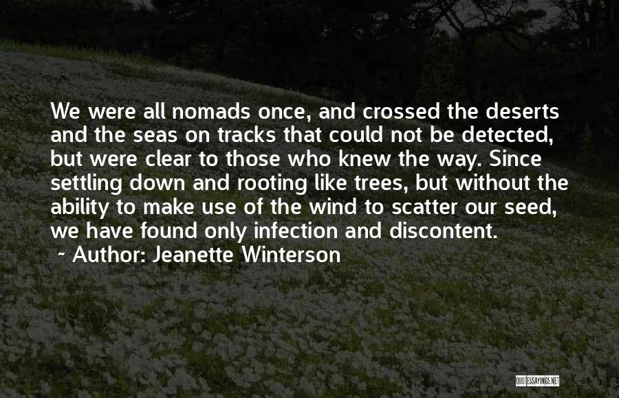 Settling Down Quotes By Jeanette Winterson