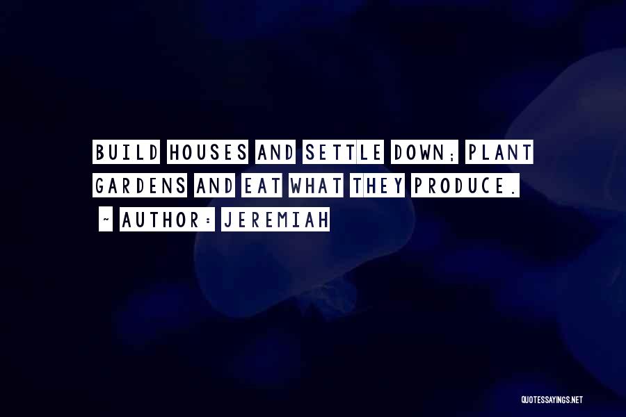Settling Down Quotes By Jeremiah
