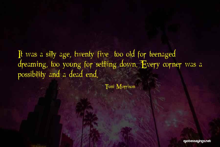 Settling Down Young Quotes By Toni Morrison Settling Down Young Quotes By Toni Morrison