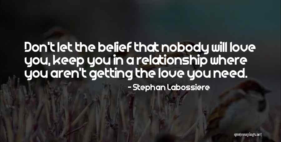 Settling For Less In Relationships Quotes By Stephan Labossiere