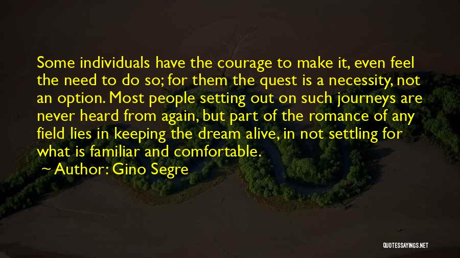 Settling Is Not An Option Quotes By Gino Segre