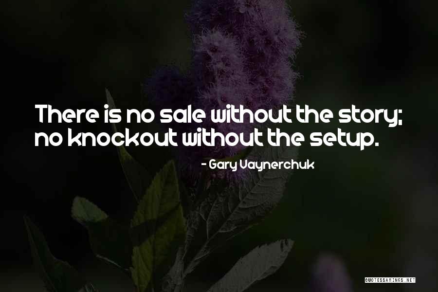 Setups 4 Quotes By Gary Vaynerchuk Setups 4 Quotes By Gary Vaynerchuk