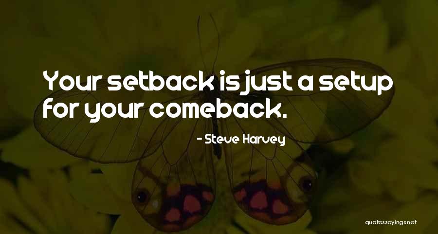 Setups 4 Quotes By Steve Harvey Setups 4 Quotes By Steve Harvey