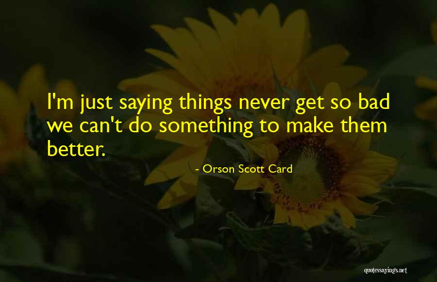 Setups Gaming Quotes By Orson Scott Card Setups Gaming Quotes By Orson Scott Card