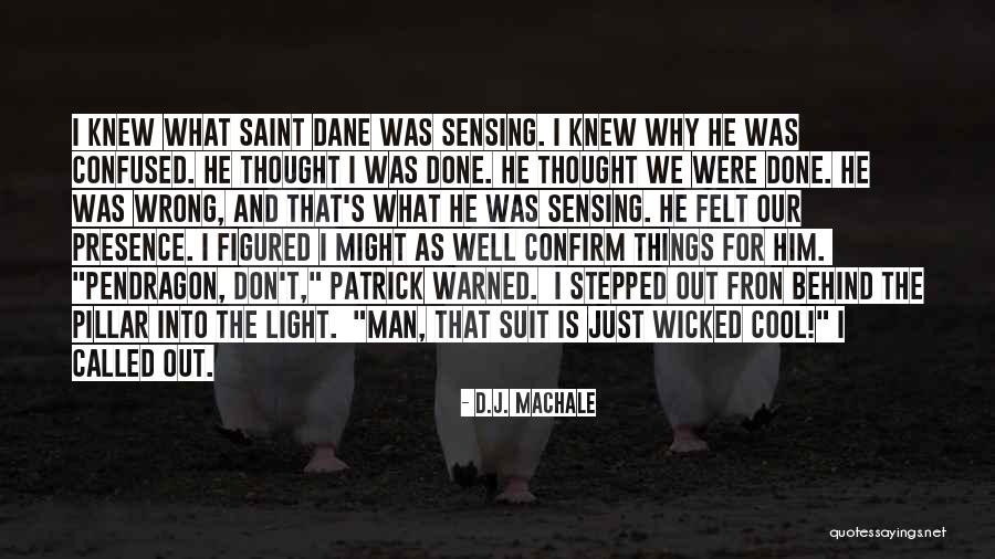 Seuil Editions Quotes By D.J. MacHale Seuil Editions Quotes By D.J. MacHale