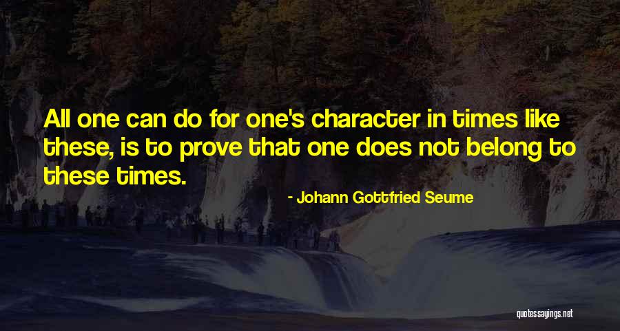Seume Johann Quotes By Johann Gottfried Seume Seume Johann Quotes By Johann Gottfried Seume