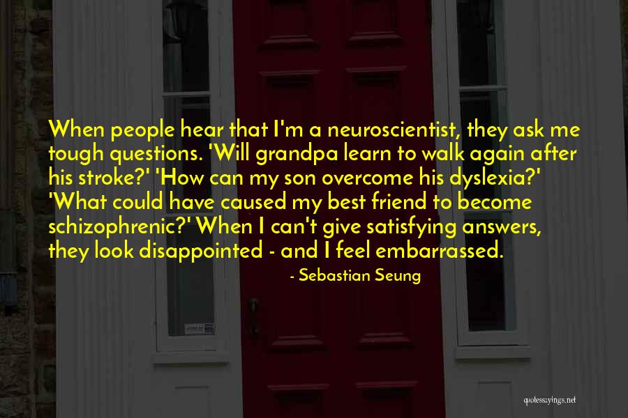 Seung Quotes By Sebastian Seung Seung Quotes By Sebastian Seung