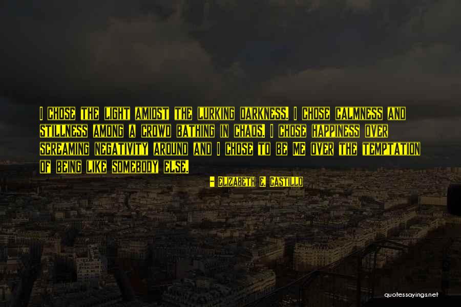 Seuraa J Rvenp Quotes By Elizabeth E. Castillo Seuraa J Rvenp Quotes By Elizabeth E. Castillo