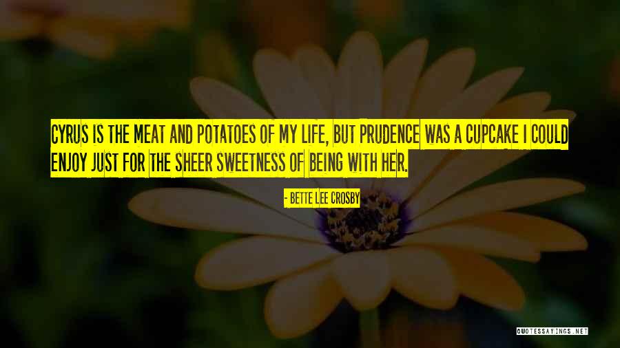 Seurasaarenselk Quotes By Bette Lee Crosby Seurasaarenselk Quotes By Bette Lee Crosby