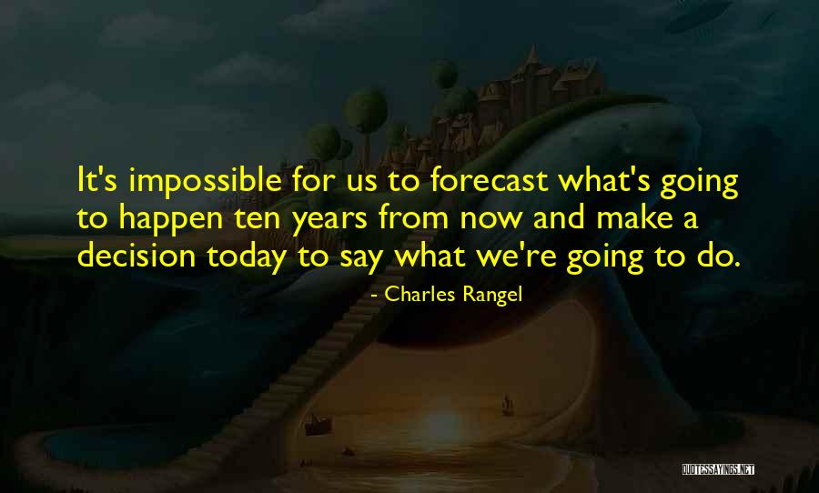 Seurasaarenselk Quotes By Charles Rangel Seurasaarenselk Quotes By Charles Rangel