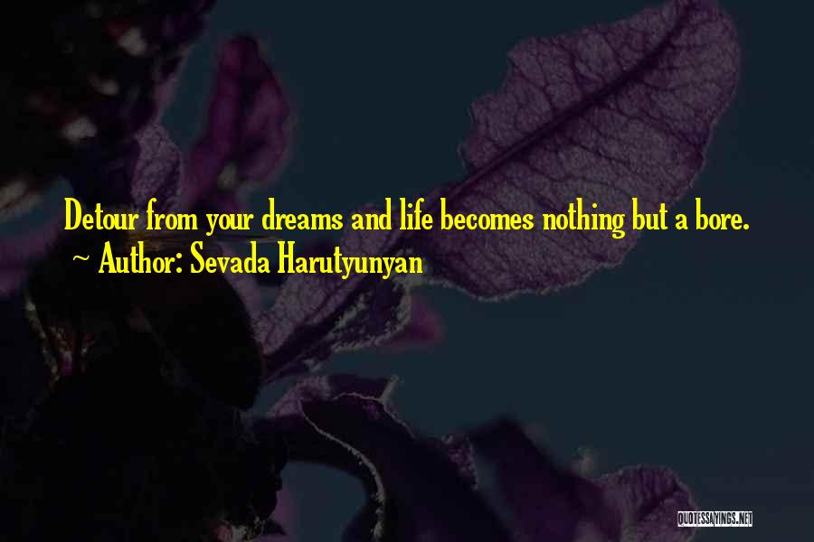 Sevada Harutyunyan Quotes 993332