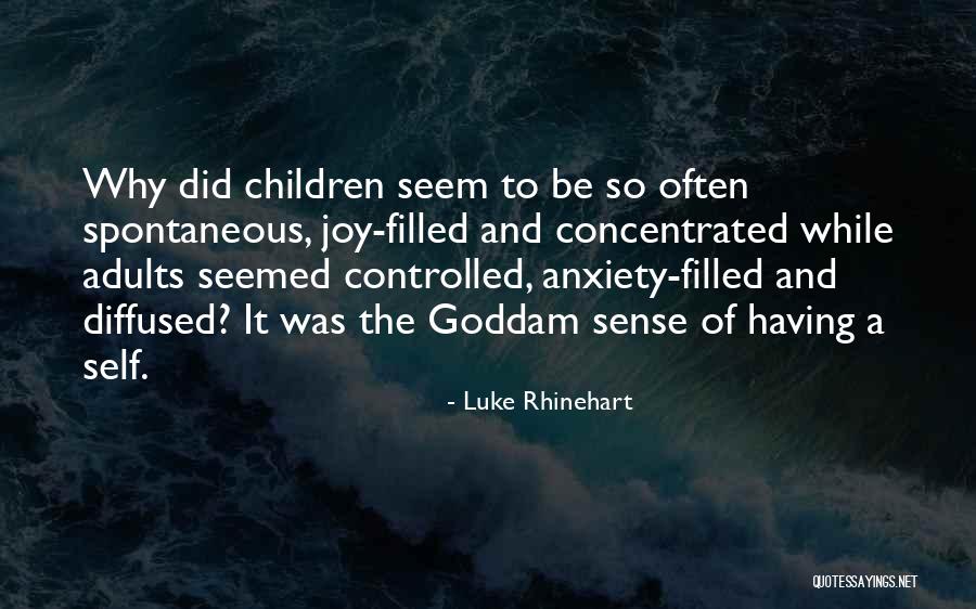 Sevana Quotes By Luke Rhinehart Sevana Quotes By Luke Rhinehart