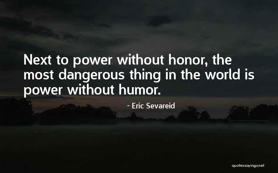 Sevareid Eric Quotes By Eric Sevareid Sevareid Eric Quotes By Eric Sevareid
