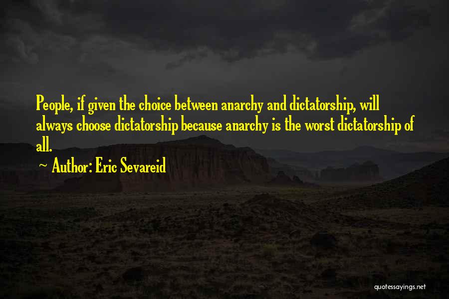 Sevareid Eric Quotes By Eric Sevareid