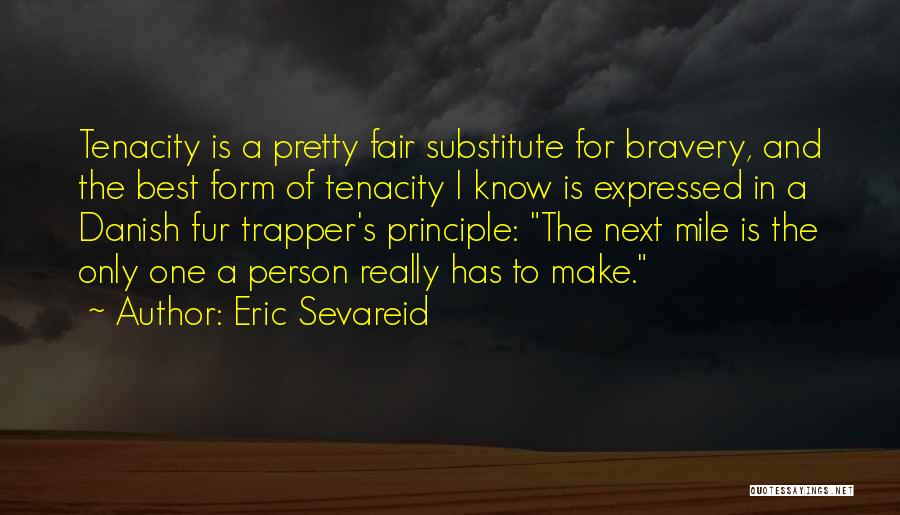 Sevareid Eric Quotes By Eric Sevareid