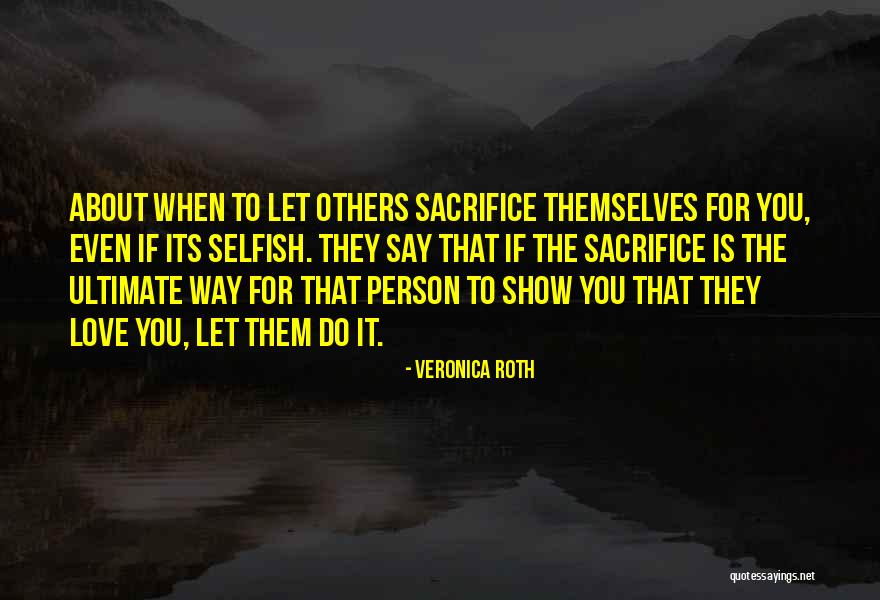 Sevdik Quotes By Veronica Roth Sevdik Quotes By Veronica Roth