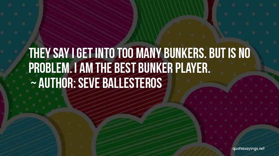 Seve Ballesteros Best Quotes By Seve Ballesteros