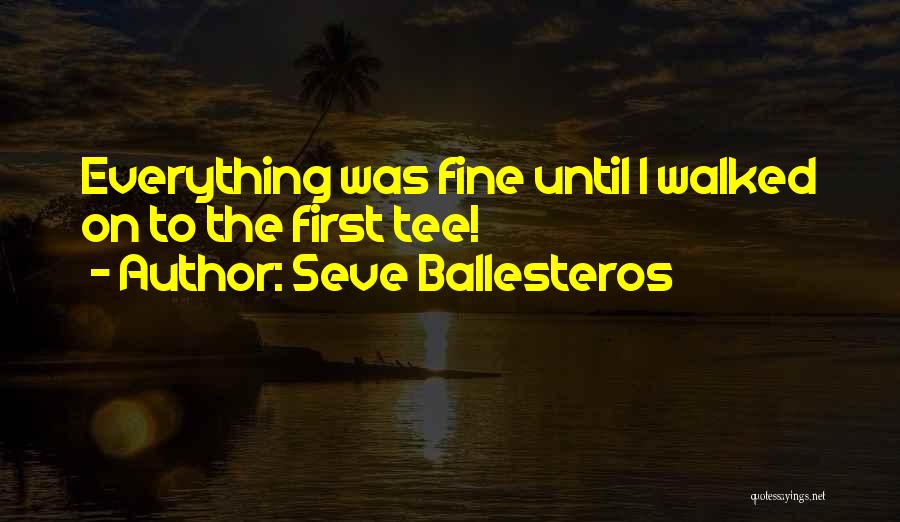 Seve Ballesteros Quotes 1685903