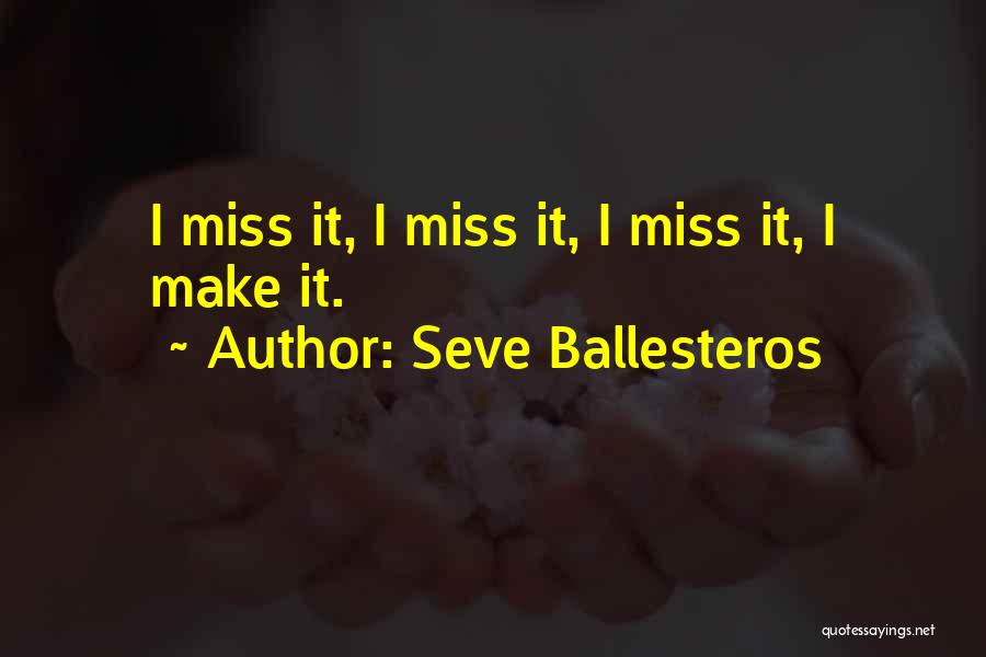 Seve Ballesteros Quotes 635789