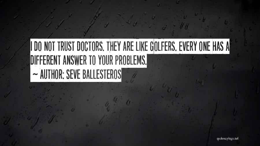 Seve Ballesteros Quotes 904350