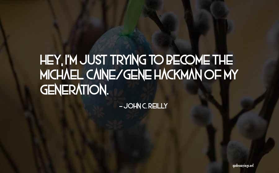 Sevece Imagine Quotes By John C. Reilly Sevece Imagine Quotes By John C. Reilly