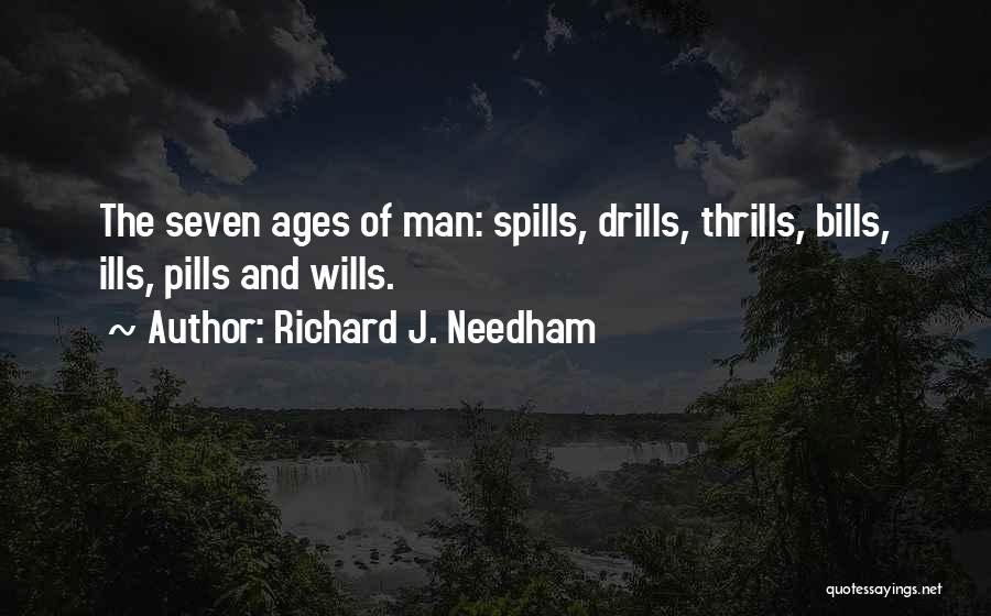 Seven Ages Of Man Quotes By Richard J. Needham