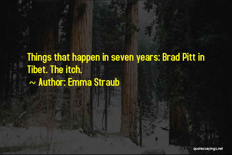 Seven Brad Pitt Quotes By Emma Straub