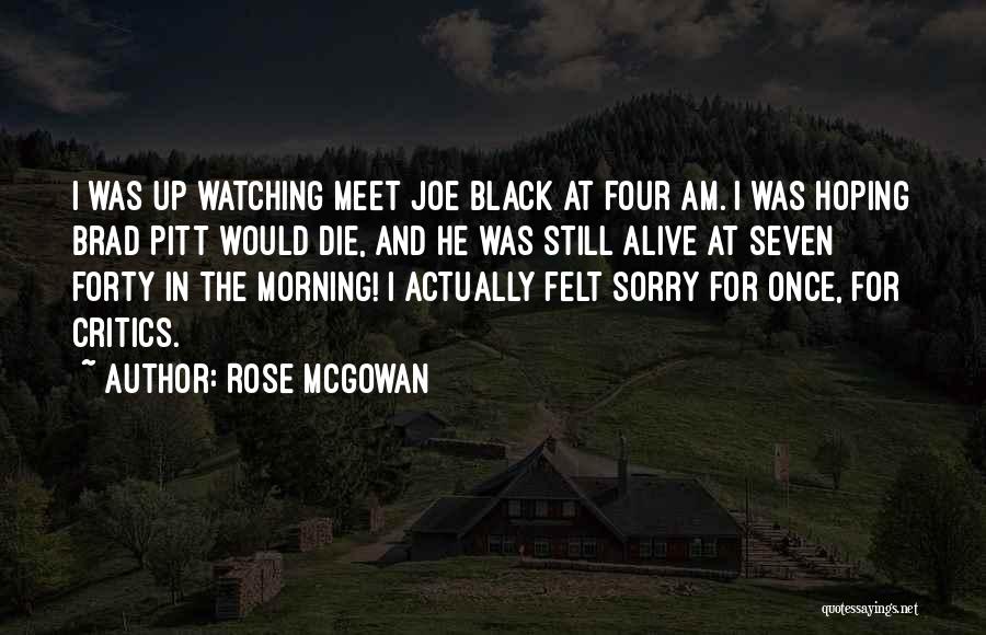 Seven Brad Pitt Quotes By Rose McGowan