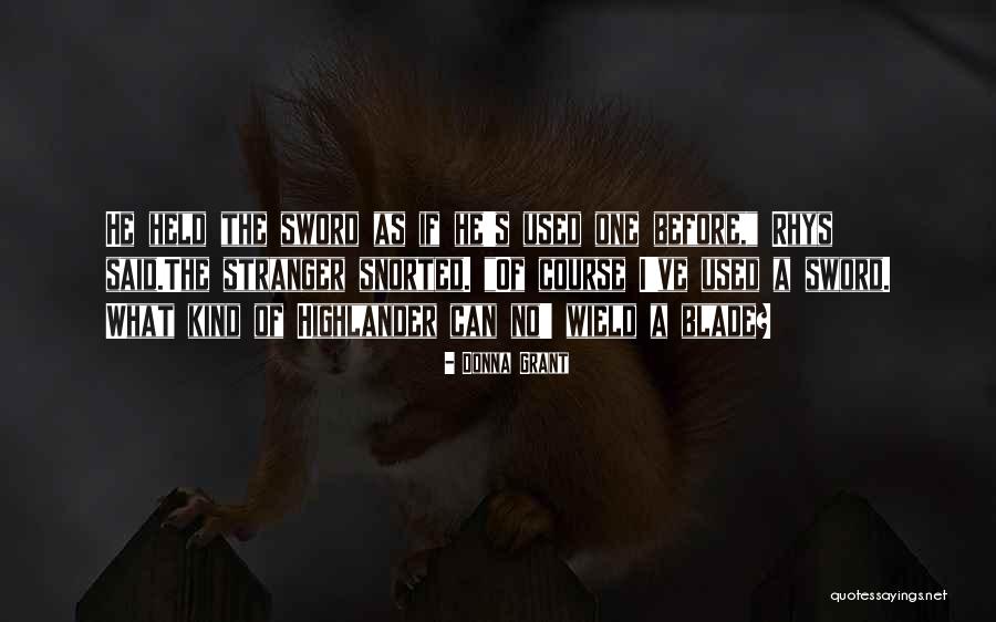 Seven Brilliant Quotes By Donna Grant Seven Brilliant Quotes By Donna Grant
