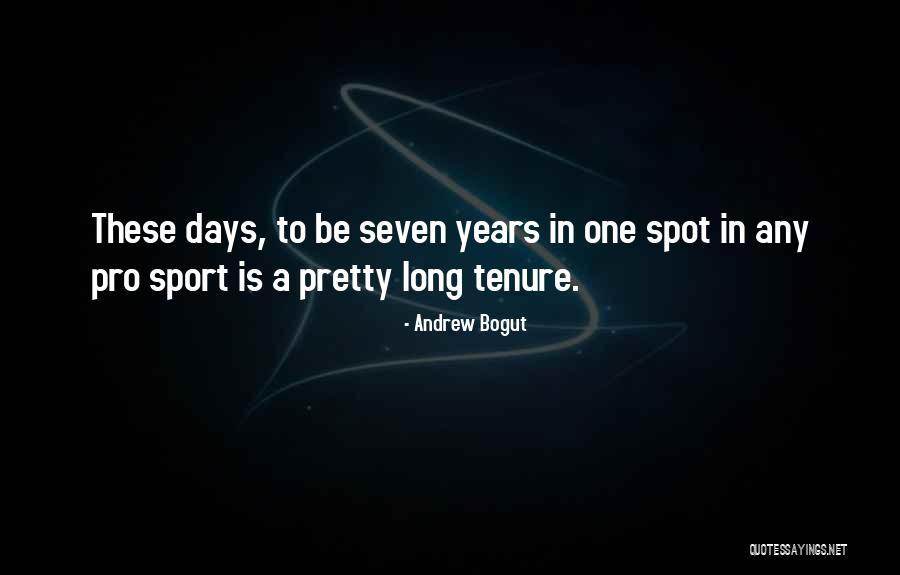 Seven Days Quotes By Andrew Bogut Seven Days Quotes By Andrew Bogut