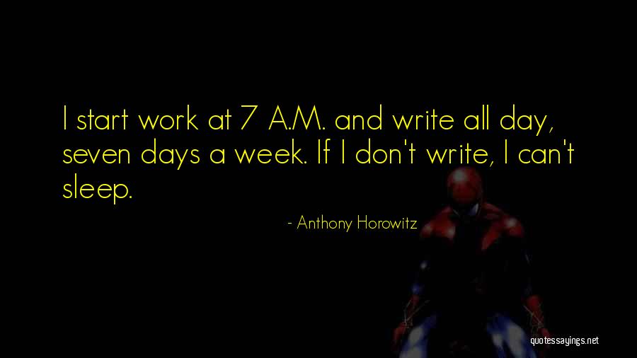 Seven Days Quotes By Anthony Horowitz Seven Days Quotes By Anthony Horowitz