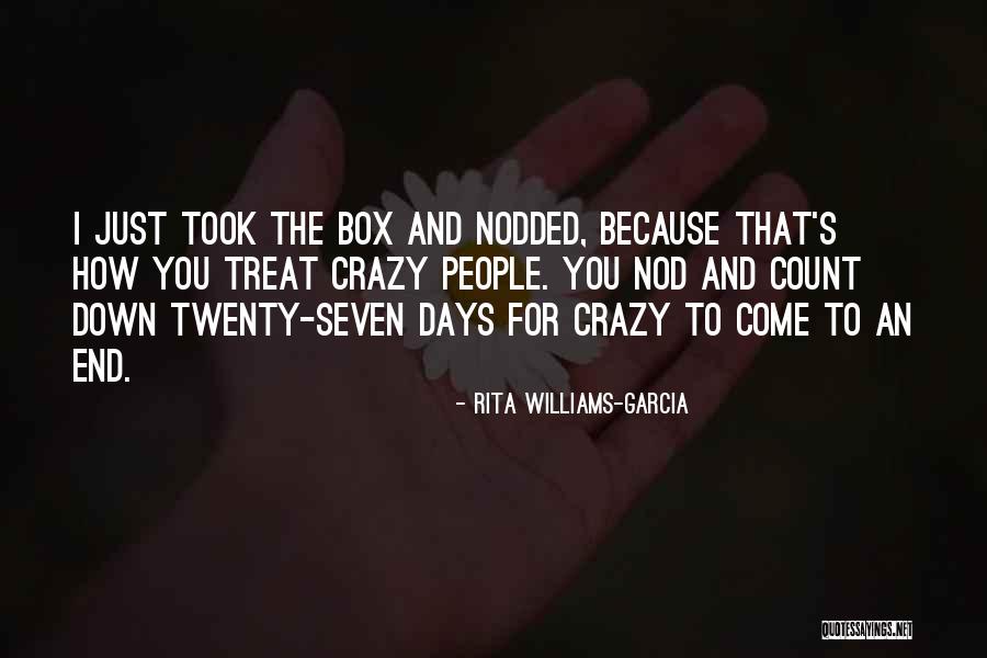 Seven Days Quotes By Rita Williams-Garcia Seven Days Quotes By Rita Williams-Garcia