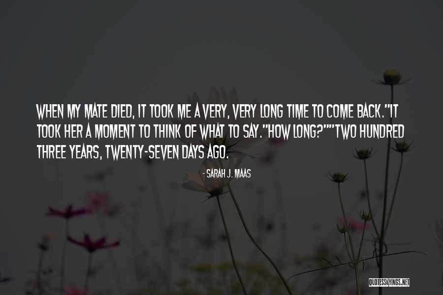 Seven Days Quotes By Sarah J. Maas Seven Days Quotes By Sarah J. Maas