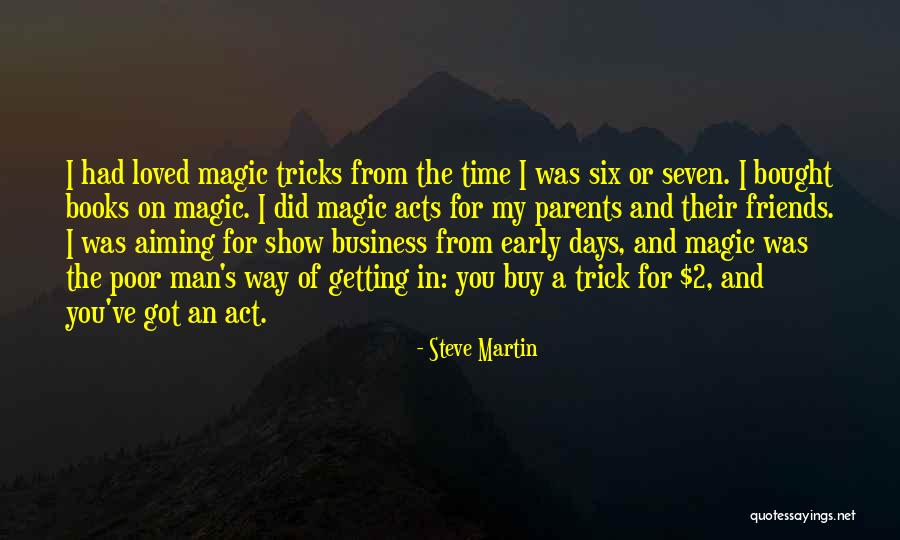 Seven Days Quotes By Steve Martin Seven Days Quotes By Steve Martin