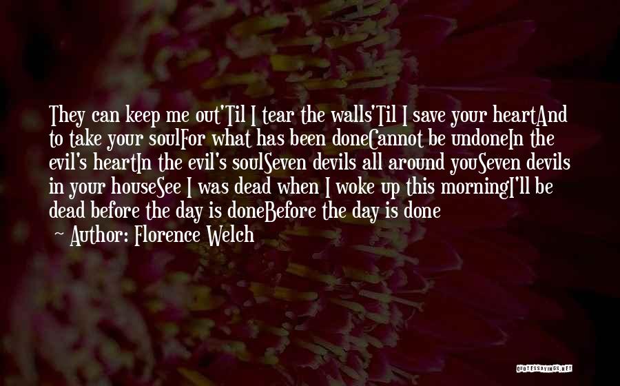 Seven Devils Quotes By Florence Welch