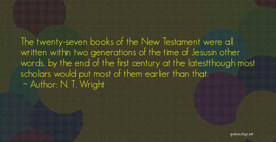 Seven Generations Quotes By N. T. Wright