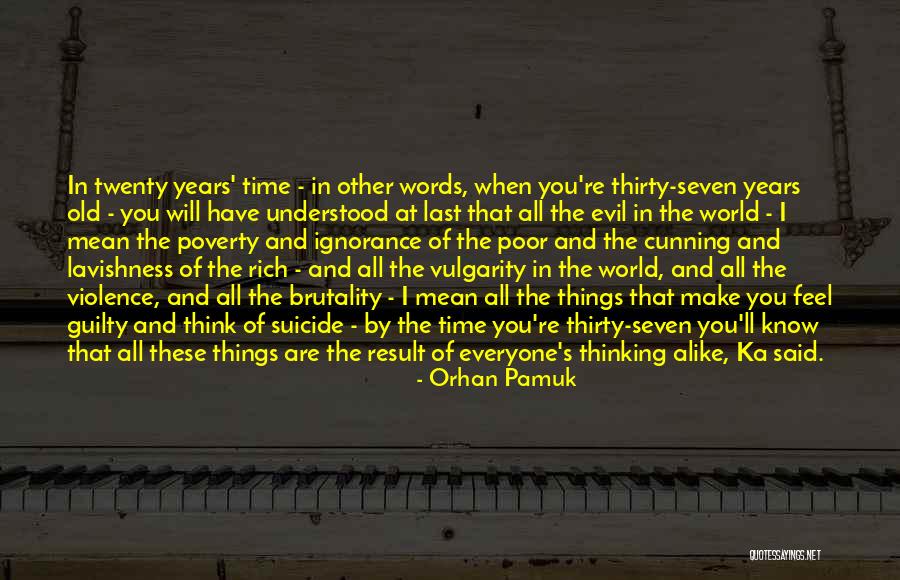 Seven Last Words Quotes By Orhan Pamuk