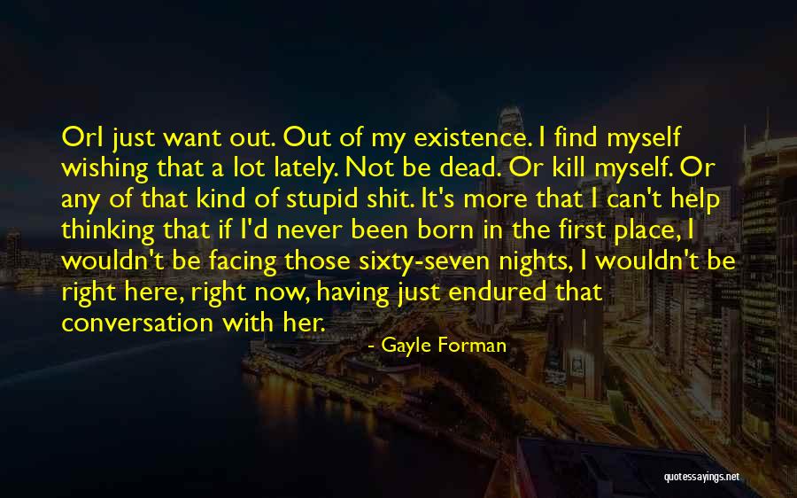 Seven Nights Quotes By Gayle Forman Seven Nights Quotes By Gayle Forman