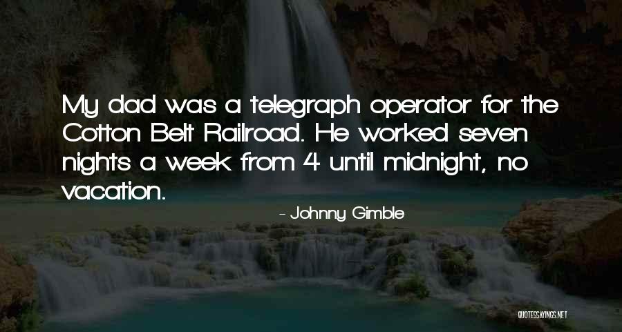 Seven Nights Quotes By Johnny Gimble Seven Nights Quotes By Johnny Gimble