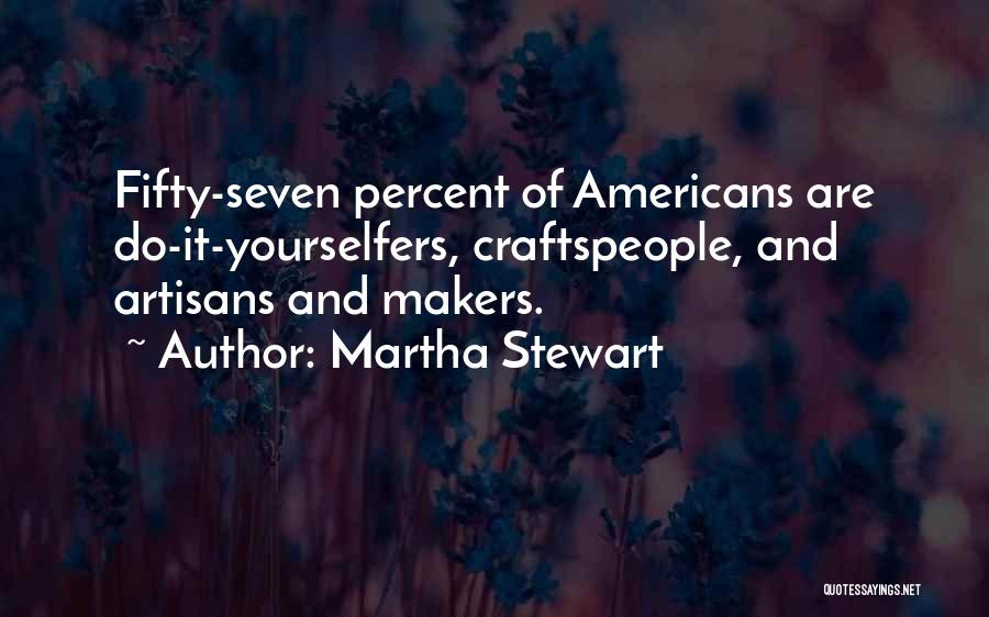 Seven Quotes By Martha Stewart