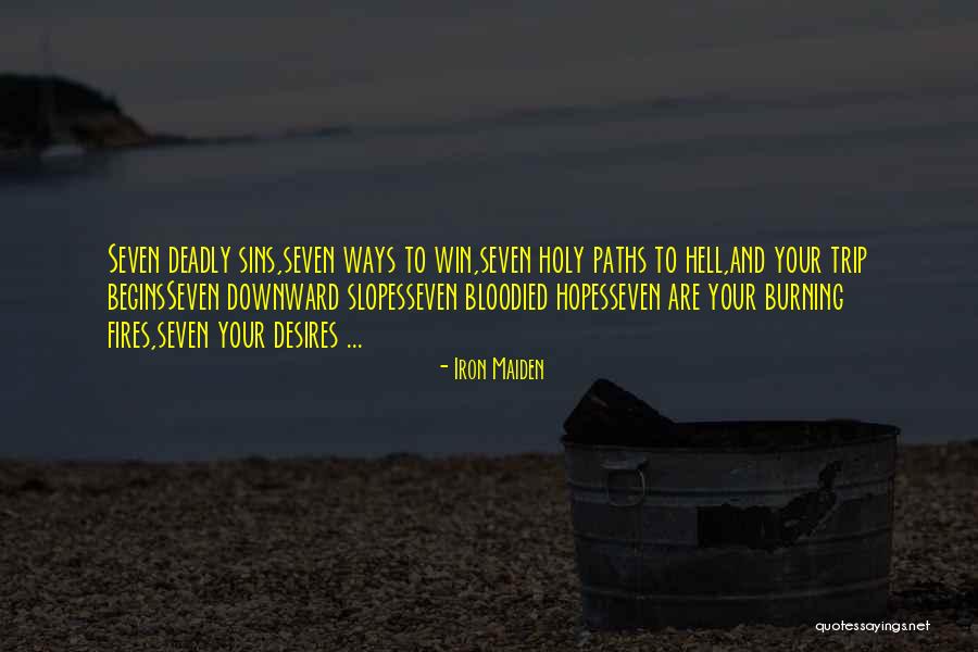 Seven X Quotes By Iron Maiden Seven X Quotes By Iron Maiden