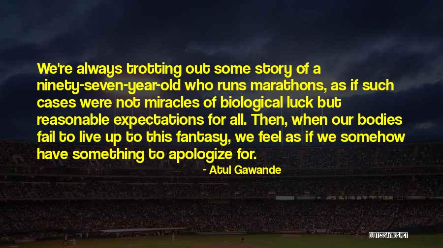 Seven Year Old Quotes By Atul Gawande Seven Year Old Quotes By Atul Gawande