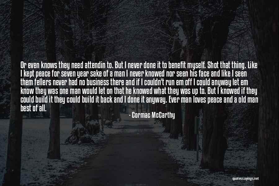 Seven Year Old Quotes By Cormac McCarthy Seven Year Old Quotes By Cormac McCarthy