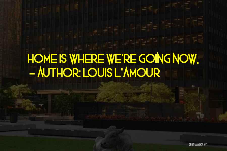 Seveners Quotes By Louis L'Amour