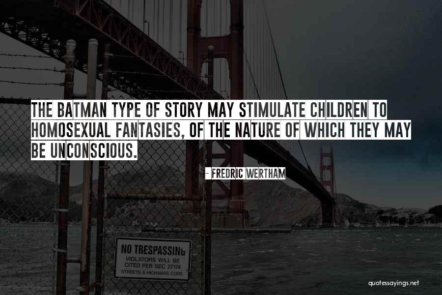Sevenstar Quotes By Fredric Wertham Sevenstar Quotes By Fredric Wertham