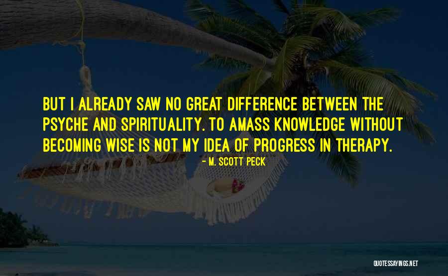 Seventeen Again 2000 Quotes By M. Scott Peck Seventeen Again 2000 Quotes By M. Scott Peck
