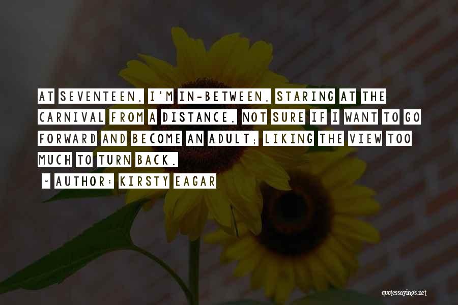 Seventeen Quotes By Kirsty Eagar